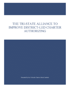 Tri-State Alliance to Improve District-Led Charter Authorizing